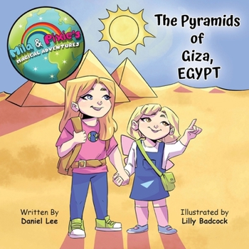 Paperback Mila & Pixie's Magical Adventures: The Pyramids of Giza Egypt Book