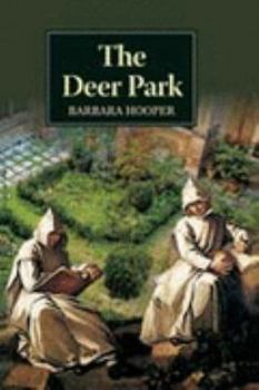 Paperback The deer park: a story of displaced persons in 16th Century England Book