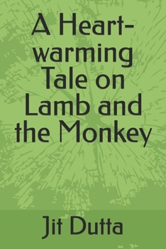 Paperback A Heart-warming Tale on Lamb and the Monkey Book