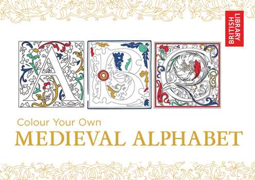 Paperback Colour Your Own Medieval Alphabet Book
