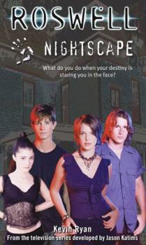 Nightscape - Book #6 of the Roswell (Simon Spotlight Entertainment)