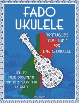 Paperback Fado Ukulele: Portuguese Fado Tunes for Low G Ukulele Book