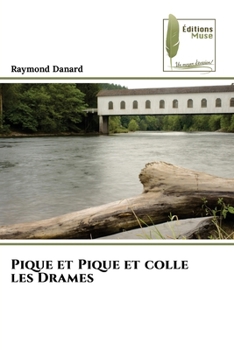 Paperback Pique et Pique et colle les Drames [French] Book