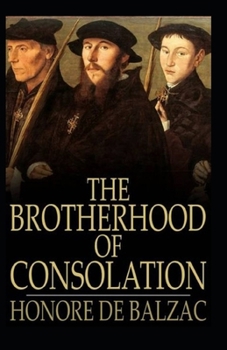 Paperback The Brotherhood of Consolation: Illustrated Edition Book