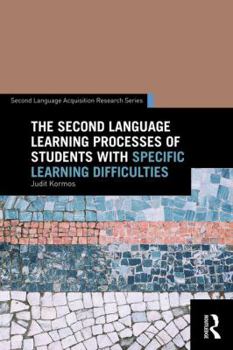 Paperback The Second Language Learning Processes of Students with Specific Learning Difficulties Book