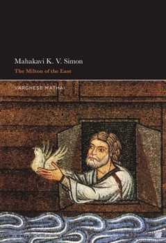 Paperback Mahakavi K. V. Simon: The Milton of the East Book