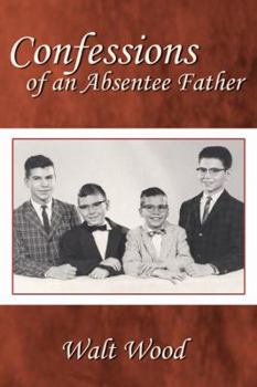 Paperback Confessions of an Absentee Father Book