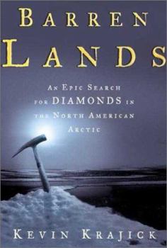 Hardcover Barren Lands: An Epic Search for Diamonds in the North American Arctic Book