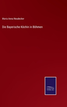 Die Bayerische K�chin in B�hmen