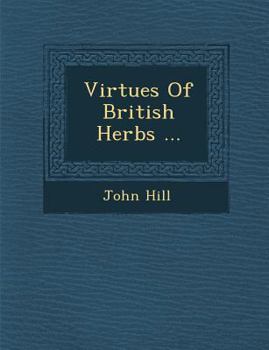 Paperback Virtues of British Herbs ... Book