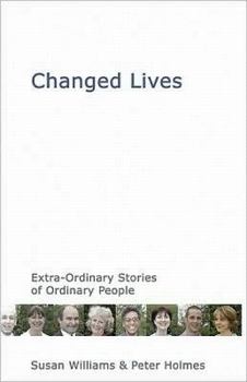 Paperback Changed Lives: Extraordinary Stories of Ordinary People Book