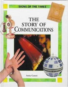 Hardcover The Story of Communications (Signs of the Times) Book