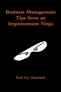 Paperback Business Management Tips from an Improvement Ninja Book