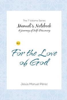 Paperback For the Love of God: A Journey in Search of Truth through the Mysteries of the Bible Book