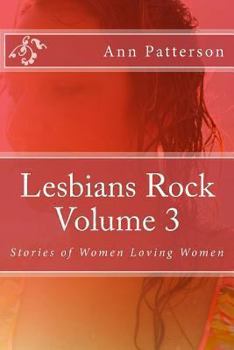 Paperback Lesbians Rock Volume 3: Stories of Women Loving Women Book