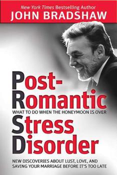 Paperback Post-Romantic Stress Disorder: What to Do When the Honeymoon Is Over Book