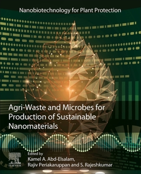 Paperback Agri-Waste and Microbes for Production of Sustainable Nanomaterials Book
