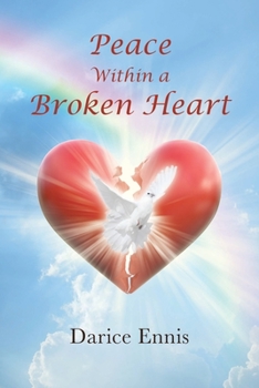 Paperback Peace Within a Broken Heart Book