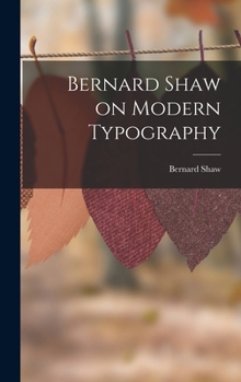 Hardcover Bernard Shaw on Modern Typography Book
