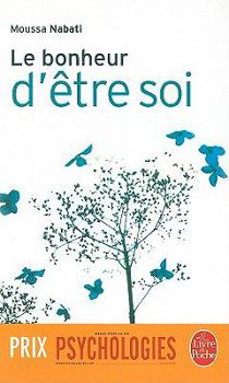 Paperback Le Bonheur d'Ètre Soi [French] Book