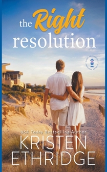 The Right Resolution - Book #2 of the Port Provident: Holiday Hearts