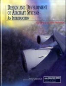 Hardcover Design and Development of Aircraft Systems: An Introduction Book