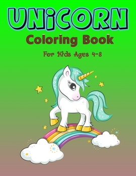 Unicorn Coloring Book for Kids Ages 4-8: A Fantasy Coloring Book with Magical Unicorns, Beautiful Flowers, and Relaxing Fantasy Scenes