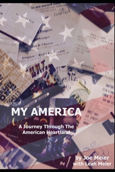 Paperback My America: A Journey Through The American Heartland Book