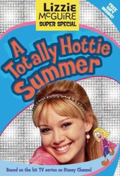 Paperback Lizzie McGuire: Super Special a Totally Hottie Summer: Junior Novel [With Stickers] Book