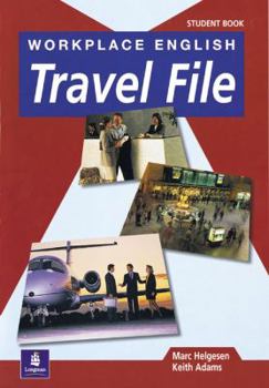 Paperback Workplace English: Travel File Student Book