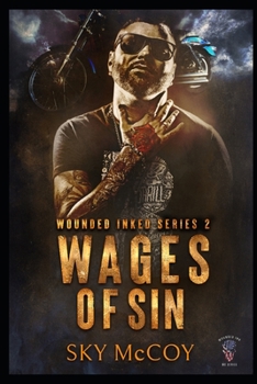 Paperback Wages of Sin: Wounded Inked MC Series: Book 2 MM Romance Book