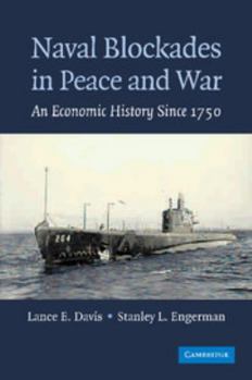 Paperback Naval Blockades in Peace and War: An Economic History Since 1750 Book