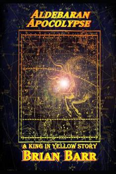 Paperback Aldebaran Apocolypse: A King in Yellow Short Story Book