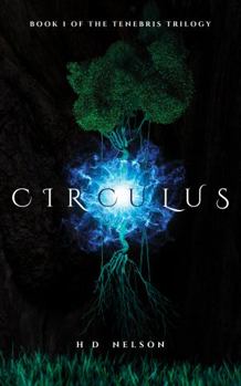 Paperback Circulus: Book 1 of the Tenebris Trilogy Book