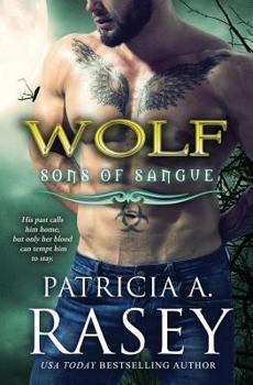 Wolf - Book #7 of the Sons of Sangue