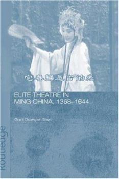 Hardcover Elite Theatre in Ming China, 1368-1644 Book