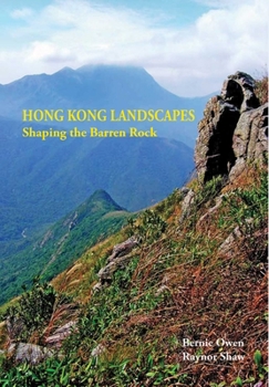 Paperback Hong Kong Landscapes: Shaping the Barren Rock Book