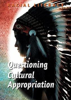 Library Binding Questioning Cultural Appropriation Book