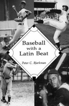 Paperback Baseball with a Latin Beat: A History of the Latin American Game Book