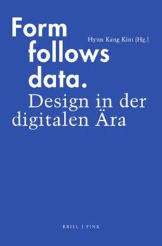 Paperback Form Follows Data: Design in Der Digitalen Ara [German] Book