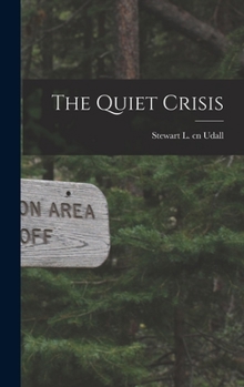 Hardcover The Quiet Crisis Book