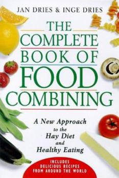 Paperback The Complete Book of Food Combining: A New Approach to the Hay Diet and Healthy Eating Book