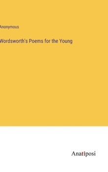 Hardcover Wordsworth's Poems for the Young Book