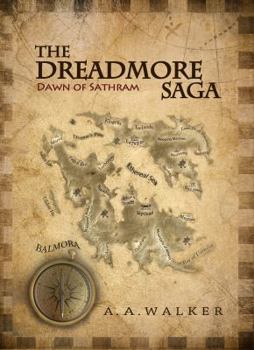 Paperback The Dreadmore Saga: Dawn of Sathram Book