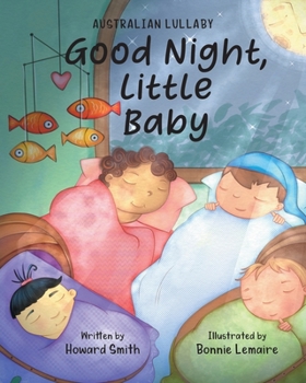 Paperback Good Night, Little Baby: Australian Lullaby Book