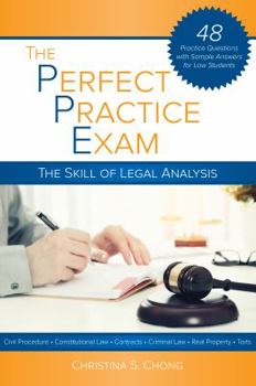 Paperback The Perfect Practice Exam: The Skill of Legal Analysis Book
