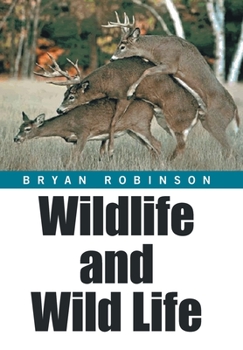 Hardcover Wildlife and Wild Life Book