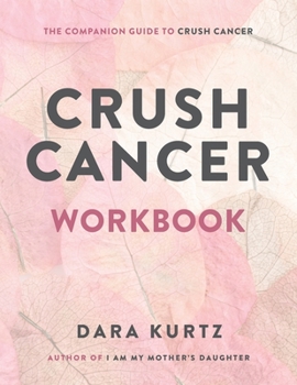 Paperback Crush Cancer Workbook Book