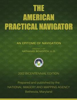 Paperback The American Practical Navigator: Bowditch Book