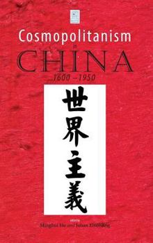 Hardcover Cosmopolitanism in China, 1600-1950 Book